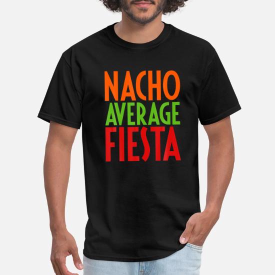 Nacho Average Fiesta Funny Cute Mexican 